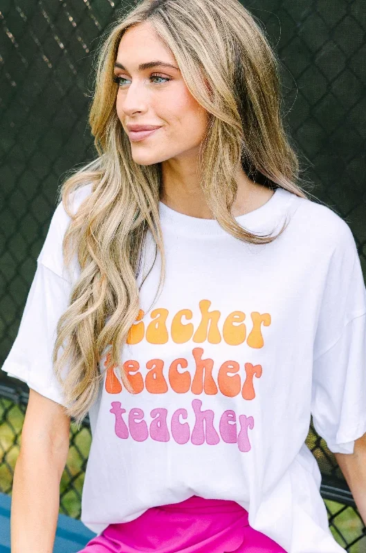 I Am A Teacher White Graphic Tee