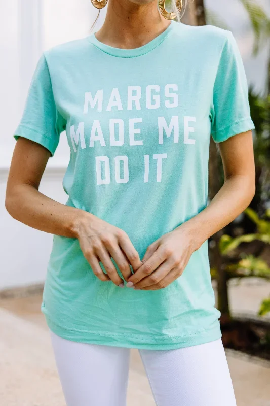 margs-made-me-do-it-mint-green-graphic-tee